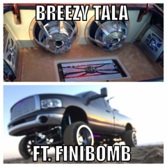 Breezy Tala - Bass Hits In My Spaceship Ft. FINIBOMB