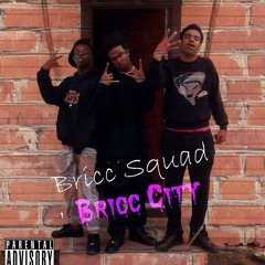 Bricc Squad x Bandz