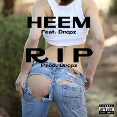 R.I.P. (Feat Dropz)