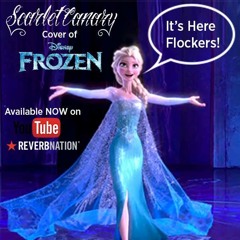 Let it Go (cover of Disney's Frozen by Scarlet Canary)