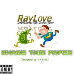 RayLove x Angelo - Chase This Paper