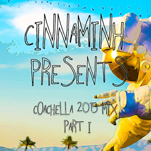 COACHELLA MIX - INDIE/HOUSE/FUTURE