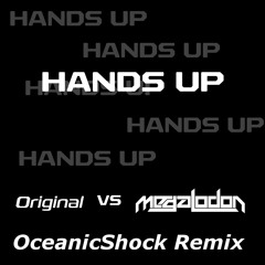 Roommate - "Hands Up" (original Vs Megalodon)(OceanicShock Remix)