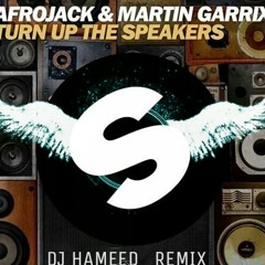 Afrojack & Martin Garrix- Turn Up The Spekers (AMIX Remix)