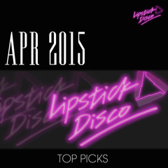 APRIL 2015 LIPSTICK DISCO TOP PICKS