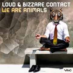 LOUD & Bizzare Contact - We R Animals (demo)