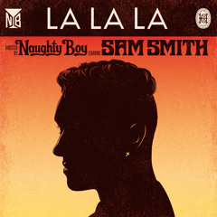 Naughty Boy Ft. Sam Smith - La La La (White Panda X Gazzo Remix)