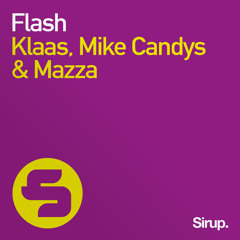 Klaas, Mike Candys & Mazza - Flash - OUT NOW