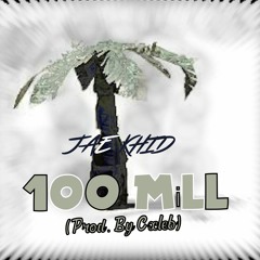 100 Milll |(Prod. By Cxleb)*Repost*