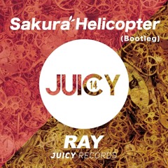 Sakura Cleave & Helicopter (DJ RAY Bootleg)