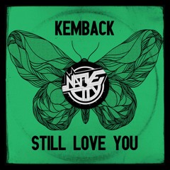 Kemback - Still Love You