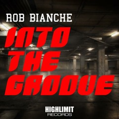 RoB Bianche - Into The Groove (Flo Pagany Remix)