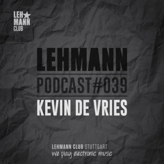 Lehmann Podcast #039 - Kevin De Vries
