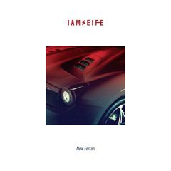 Iamseife - New Ferrari (Extract from BLUE MAGMA EP)