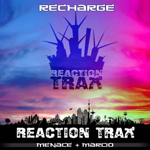 Recharge *preview*- Menace & Marcio [OUT NOW! on Reaction Trax]