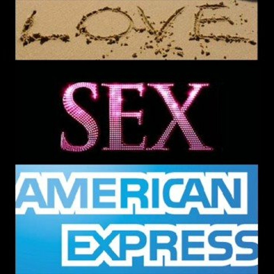 Stream Love Sex American Express (summer remix 2015)dj dave cox by  djdavecox | Listen online for free on SoundCloud