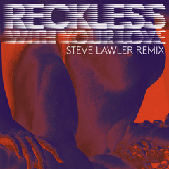 Azari & III - Reckless (With Your Love) (Steve Lawler Remix) /// Turbo Recordings