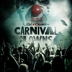 Erik & Owen x Tobirush- Carnival Clowns (Original Mix)
