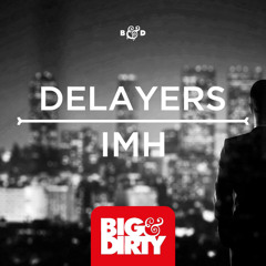 Delayers - IMH (Original Mix) [OUT NOW]