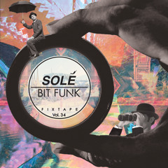 Bit Funk - Solé Fixtape Vol. 34