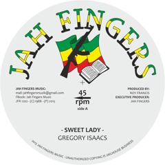 JAH FINGERS MUSIC 2015 - GREGORY ISAACS - SWEET LADY / I DO 12"