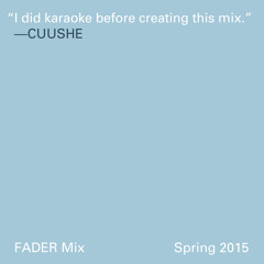 FADER Mix: Cuushe