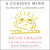 Artwork for A CURIOUS MIND Audiobook Excerpt