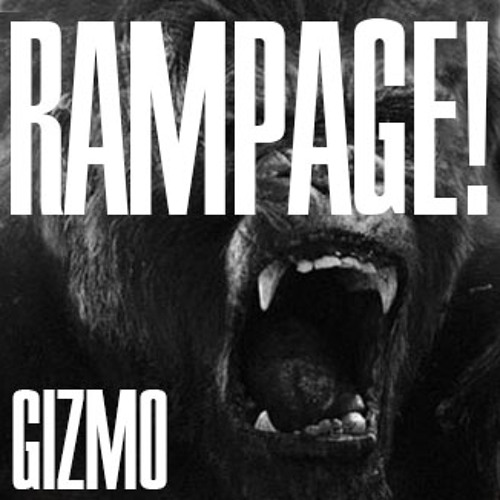 GIZMO - Rampage!