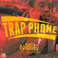 Nino Nique - Trap Phone