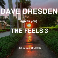 Dave Dresden gives you THE FEELS 3 (felt on april 7th, 2015)