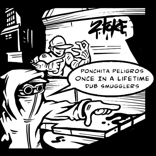 Once in a Lifetime ft. Ponchita Peligros CLIP