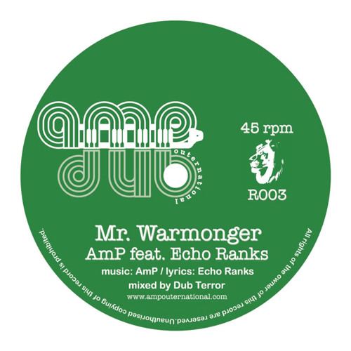 Echo Ranks & A.m.P Outernational - Mr.Warmonger (Dub Terror Mix)