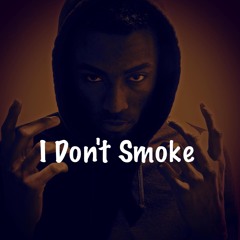 Elijah - I Don't Smoke (Produced by Jarvo)