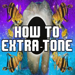 Extra Extra Extra Tone