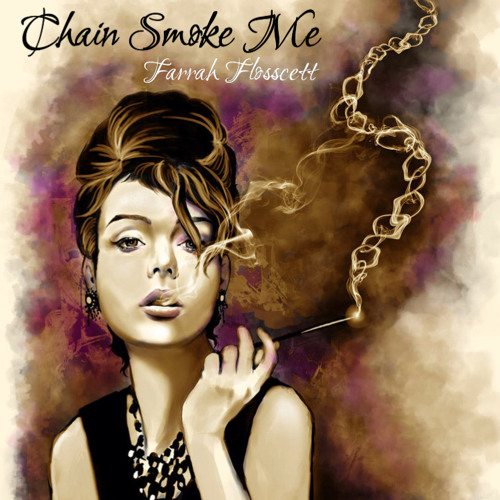 Chain Smoke Me (Substance Abuse Series - Pt 1)