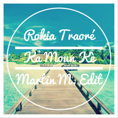 Ka Moun Kè (Martin M. Edit) - Rokia Traoré