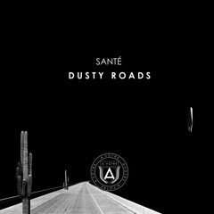 A1 Santé - Dusty Roads