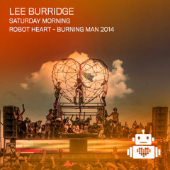 ATOM | Set #18 Robot Heart 2014 - Lee Burridge