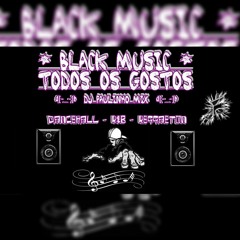 Black 1 (Black Music Todos os Gostos - By Paulinho Mix).mp3