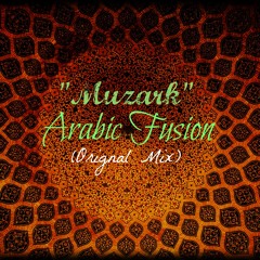 Muzark - Arabic Fusion (Original Mix)