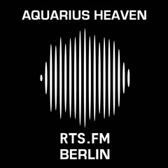 Aquarius Heaven Live RTS.FM Berlin 02.04.15