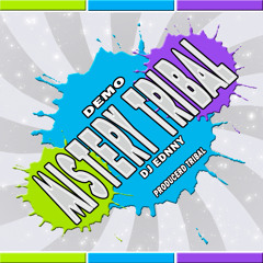 Mistery Tribal (Demo)Dj Ednny