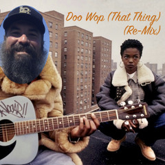 Doo Wop (That Thing) (Re-Mix)