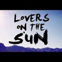 Lovers On The Sun, David Guetta Vs Kmilo Zapata (Mashup Jesus Mendoza 2K15)