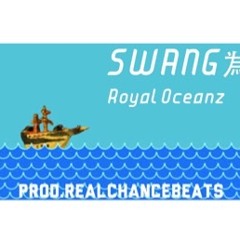 RoyalOcean (YungRodd&Codex) - SWANG [Prod. Real Chance]