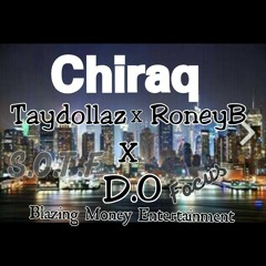 Chiraq Taydollaz x RoneyB x D.O