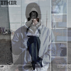 Ether (Feat. SinceForever)(Prod. By Teo)
