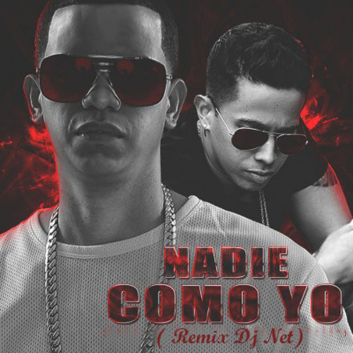 J Alvarez Ft. De La Ghetto - Nadie Como Yo (Remix Dj Net)
