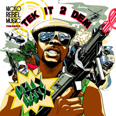Delly Ranx - Tek It 2 Dem