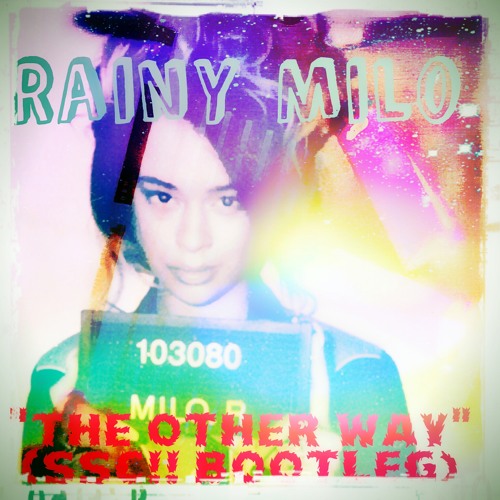 Rainy Milo \\ The Other Way (SUNDAYSKOOLCLUB bootleg)
